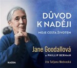 Důvod naději Jane Goodallová