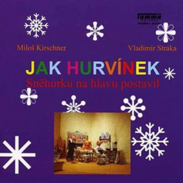 Jak Hurvínek Sněhurku na hlavu postavil