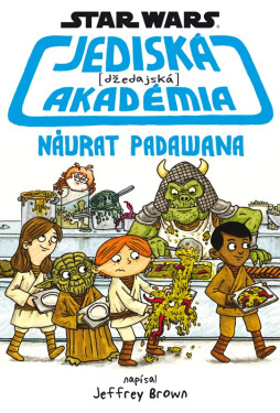 Star Wars - Jediská (džedajská) akadémia - Návrat Padawana - Jeffrey Brown