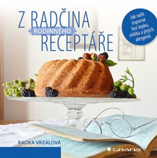 Z Radčina rodinného receptáře - Radka Vrzalová - e-kniha