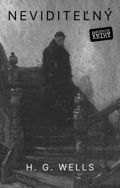 Neviditeľný - Herbert George Wells