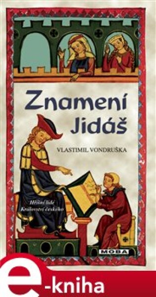 Znamení Jidáš. Hříšní lidé Království českého - Vlastimil Vondruška e-kniha