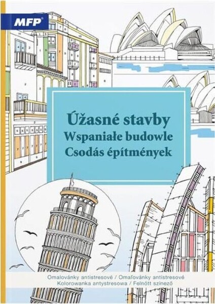 Omalovánky antistresové Úžasné stavby 210x290mm/32s