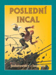 Poslední Incal váz. Alejandro Jodorowsky,