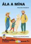 Ála a Mína (Knihovnička ke Slabikáři AMOS) - Alena Bára Doležalová
