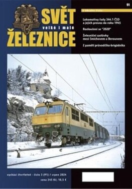 Svět velké i malé železnice 91 (3/2024) - kolektiv autorů