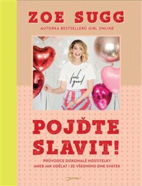 Pojďte slavit! Zoe Sugg