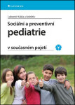 Sociální preventivní pediatrie současném pojetí