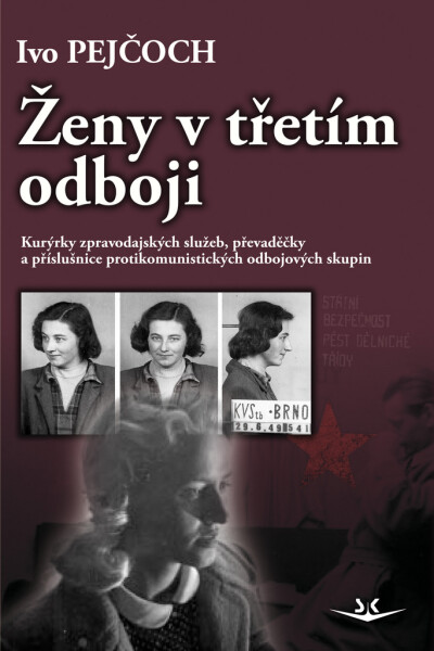 Ženy v třetím odboji - Ivo Pejčoch