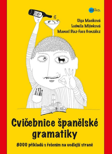 Cvičebnice španělské gramatiky - 8000 příkladů s řešením na vedlejší straně - Ludmila Mlýnková