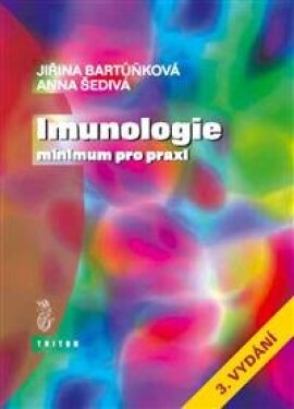 Imunologie-minimum pro praxi - Jiřina Bartůňková