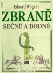 Zbraně sečné bodné Eduard Wagner