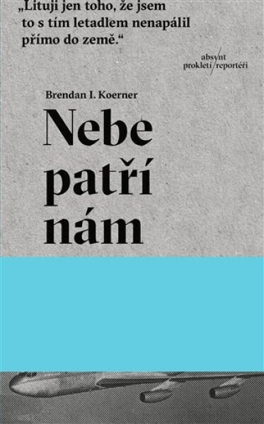 Nebe patří nám Brendan Ian Koerner