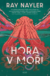 Hora v moři - Ray Nayler