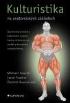 Kulturistika na anatomických základech - Michael Israetel; Jared Feather; Christle Guevarrová