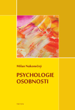 Psychologie osobnosti - Milan Nakonečný - e-kniha