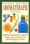 Velká kniha aromaterapie Nelly Grosjean