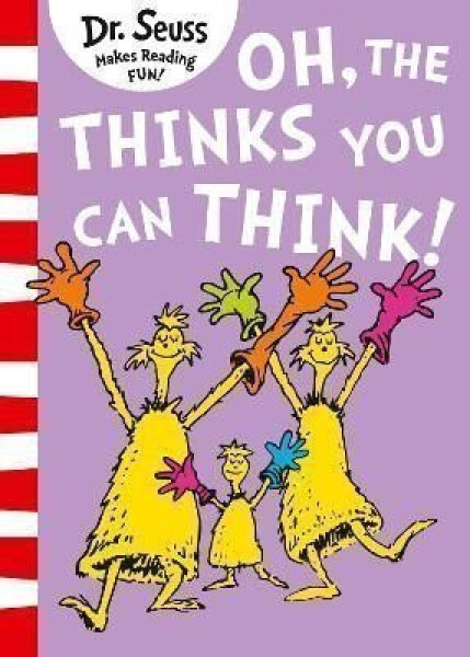 Oh, The Thinks You Can Think! (Dr. Seuss) - Dr. Seuss