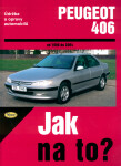 Peugeot 406 od 1996 - 2004 - Jak na to? - 74. - autorů kolektiv