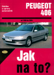 Peugeot 406 od 1996 - 2004 - Jak na to? - 74. - kolektiv autorů