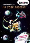 Bublifuk Na zdar robotům