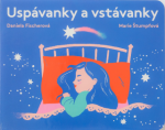 Uspávanky vstávanky Daniela Fischerová