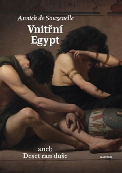 Vnitřní Egypt aneb deset ran duše Annick de Souzenelle