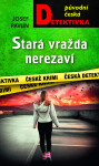 Stará vražda nerezaví - Josef Pavlín