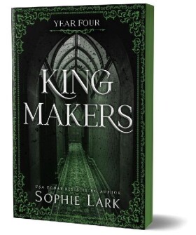 Kingmakers Year Four - Sophie Lark