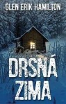 Drsná zima - Glen Erik Hamilton