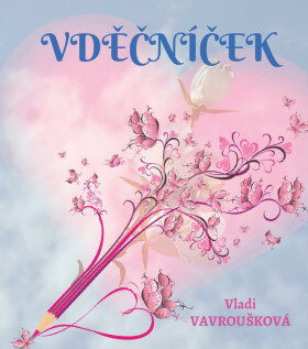 Vděčníček - Vladi Vavroušková