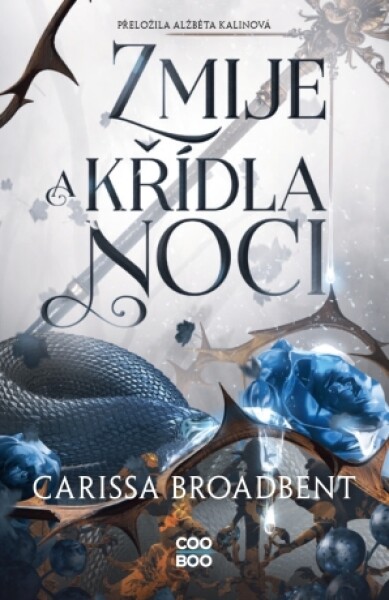 Zmije a křídla noci - Carissa Broadbent - e-kniha