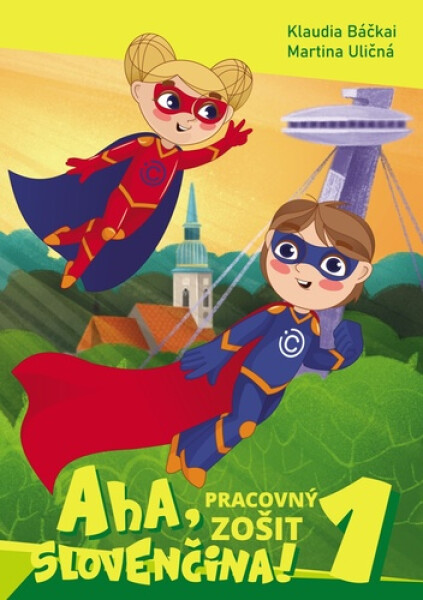 Aha, slovenčina! - Klaudia Báčkai; Martina Uličná