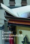 Zrozeni z osvícenských reforem - Toleranční kazatelé z Uher v procesu formování české společnosti (1781–1870) - Sixtus Bolom-Kotari