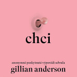 Chci - Gillian Andersonová - audiokniha