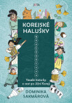 Korejské halušky - Dominika Lukáčová Sakmárová - e-kniha