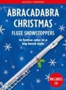 Abracadabra Christmas Showstoppers: Flute - Hussey Christopher