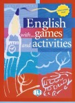 English with games and activities: Intermediate - Paul Carter