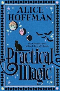 Practical Magic - Alice Hoffman