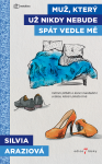 Muž, který už nikdy nebude spát vedle mě - Silvia Araziová