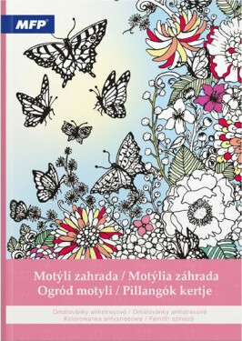 Omalovánky antistresové Motýlí zahrada 210x290mm/32s