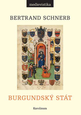 Burgundský stát - Bertrand Schnerb - e-kniha
