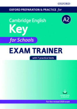 Oxford Preparation and Practice for Cambridge English: A2 Key for Schools Exam Trainer without Key - kolektiv autorů