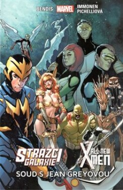 Strážci galaxie New X-Men: Soud Brian Michael Bendis