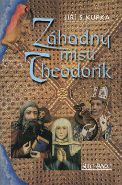 Záhadný mistr Theodorik (poškozená) - Jiří Svetozar Kupka