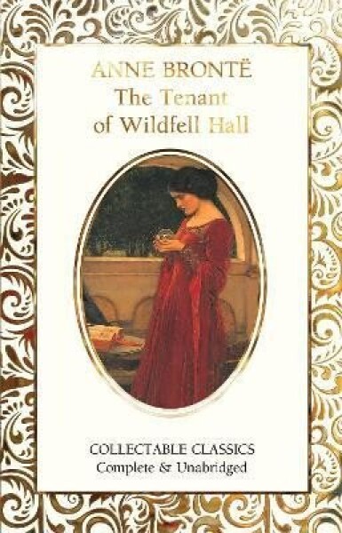 The Tenant of Wildfell Hall - Charlotte Brontë