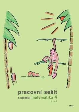 Pracovní sešit k Matematice pro 4. ročník ZŠ I. díl - Růžena Blažková