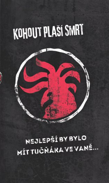 Nejlepší by bylo mít tučňáka ve vaně... Kohout plaší smrt