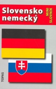 Slovensko-nemecký nemecko-slovenský minislovník