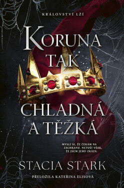 Koruna tak chladná a těžká - Stacia Stark